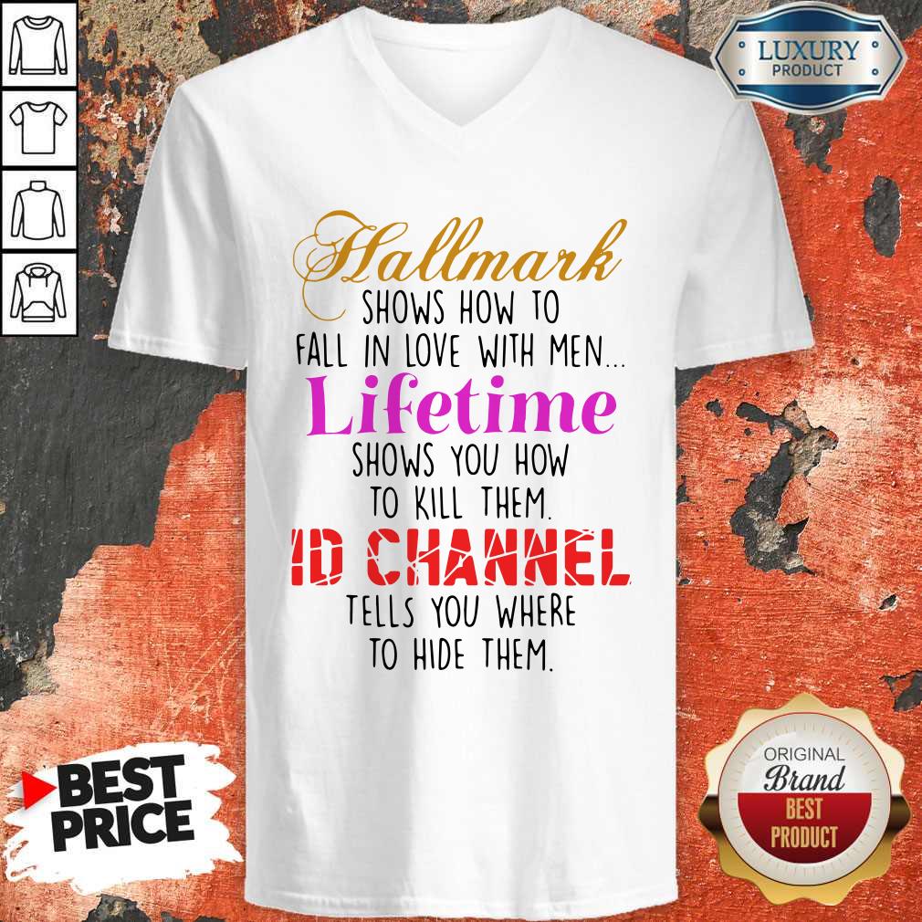 Hallmark Shows How To Fall In Love With Men Lifetime Shows You How To Kill Them Shirt - Image 2