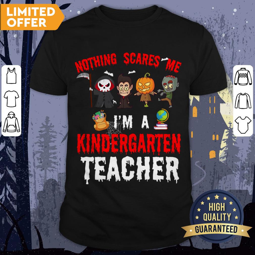 Halloween 1st Grade Teacher Apparel Nothing Scares Me Shirt