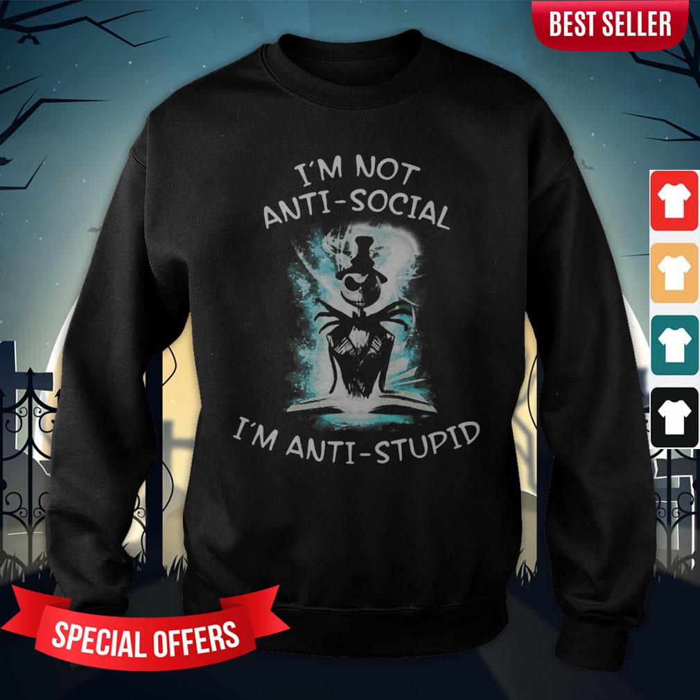 Halloween Jack Skellington I'm Not Anti Social I'm Anti Stupid Shirt - Image 5