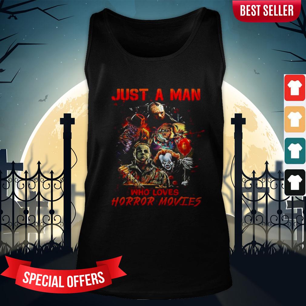 Halloween Just A Man Who Loves Horror Movies Shirt - Image 3