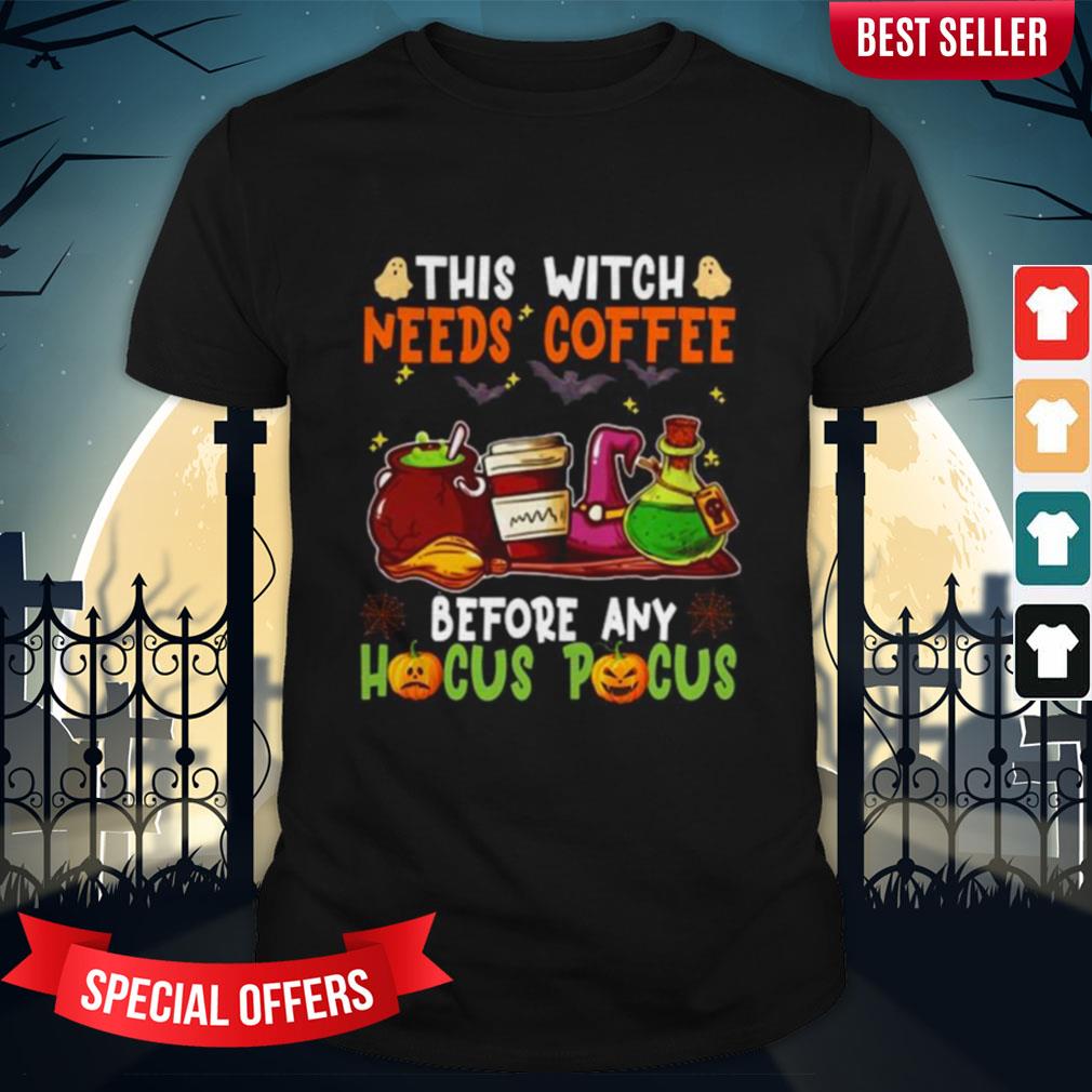 Halloween This Witch Needs Coffee Before Any Hocus Pocus Ghost And Pumpkin Shirt