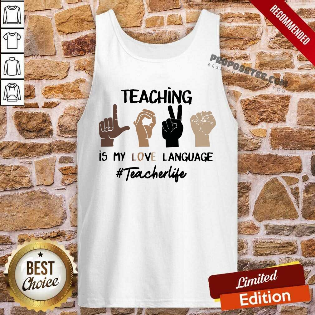 Hand Teaching Is My Love Language Teacher Life Shirt - Image 4