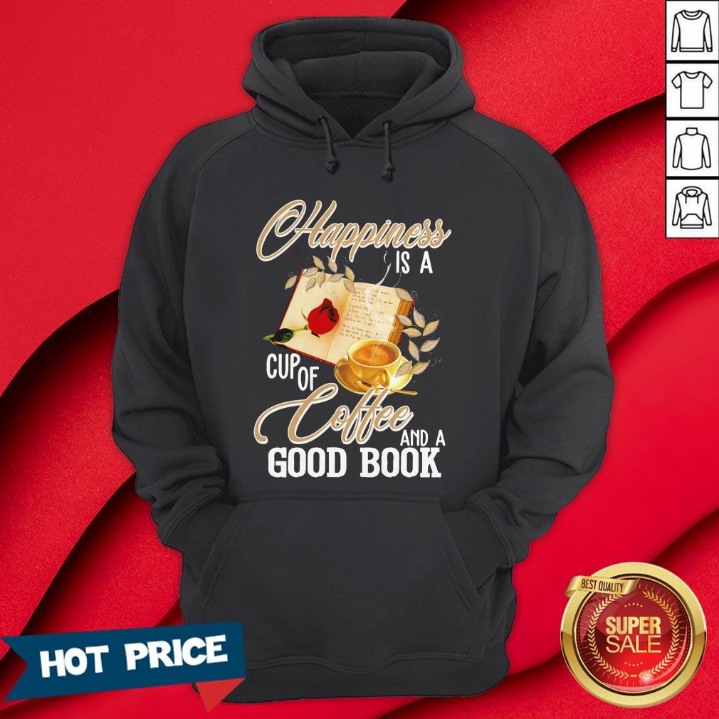 Happiness Is A Cup Of Coffee And A Good Book Shirt - Image 5