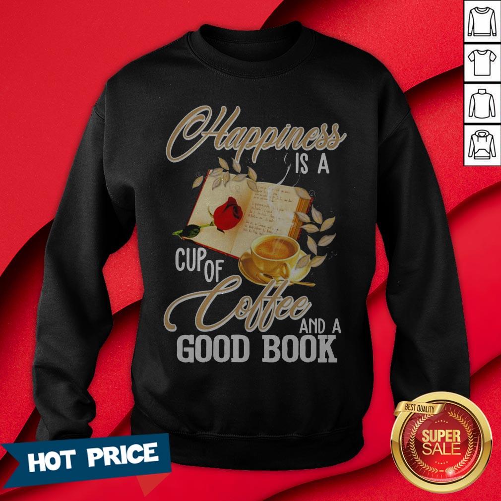 Happiness Is A Cup Of Coffee And A Good Book Shirt - Image 4