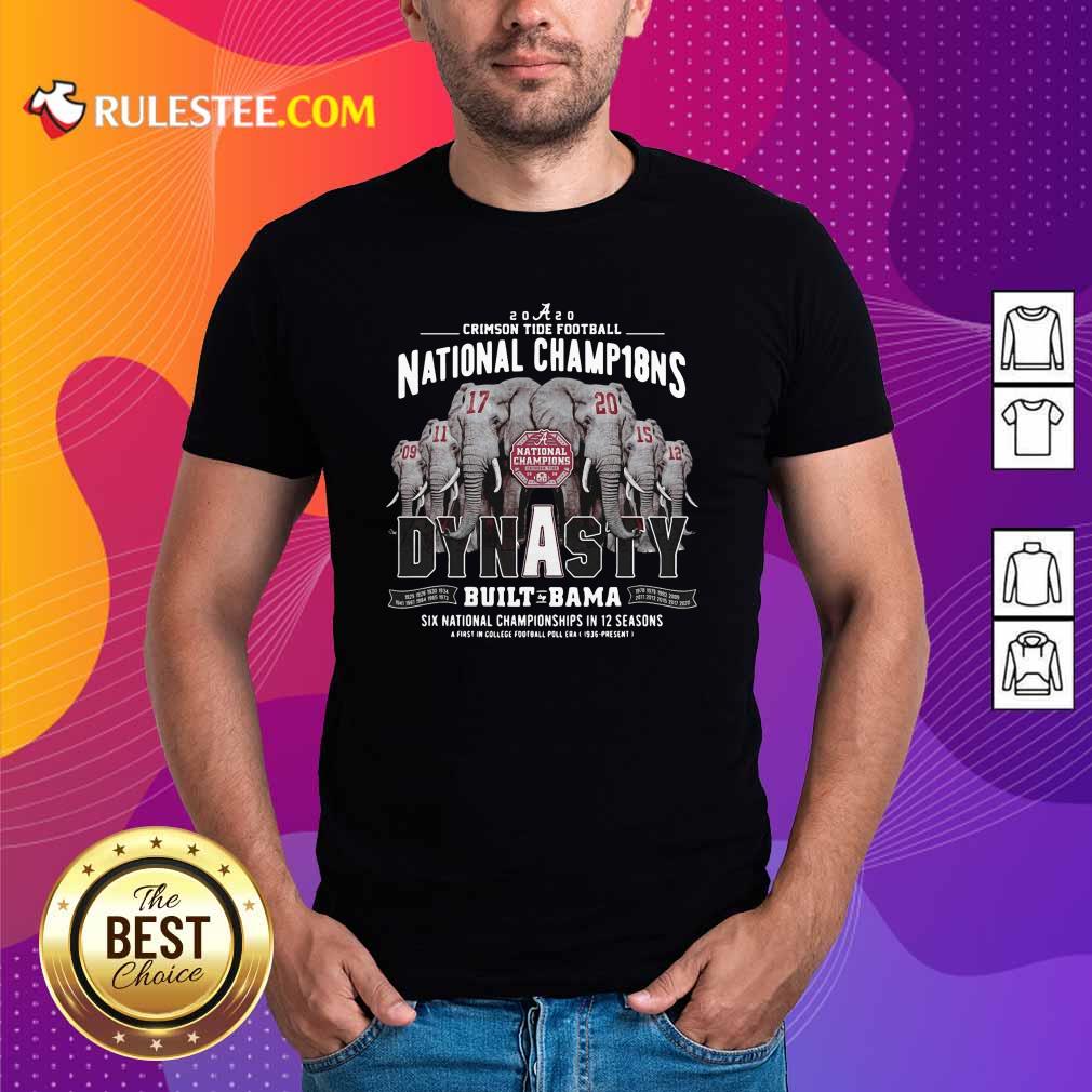 Happy Alabama Crimson Tide Dynasty Built Bama Six National Championship In 12 Season Shirt