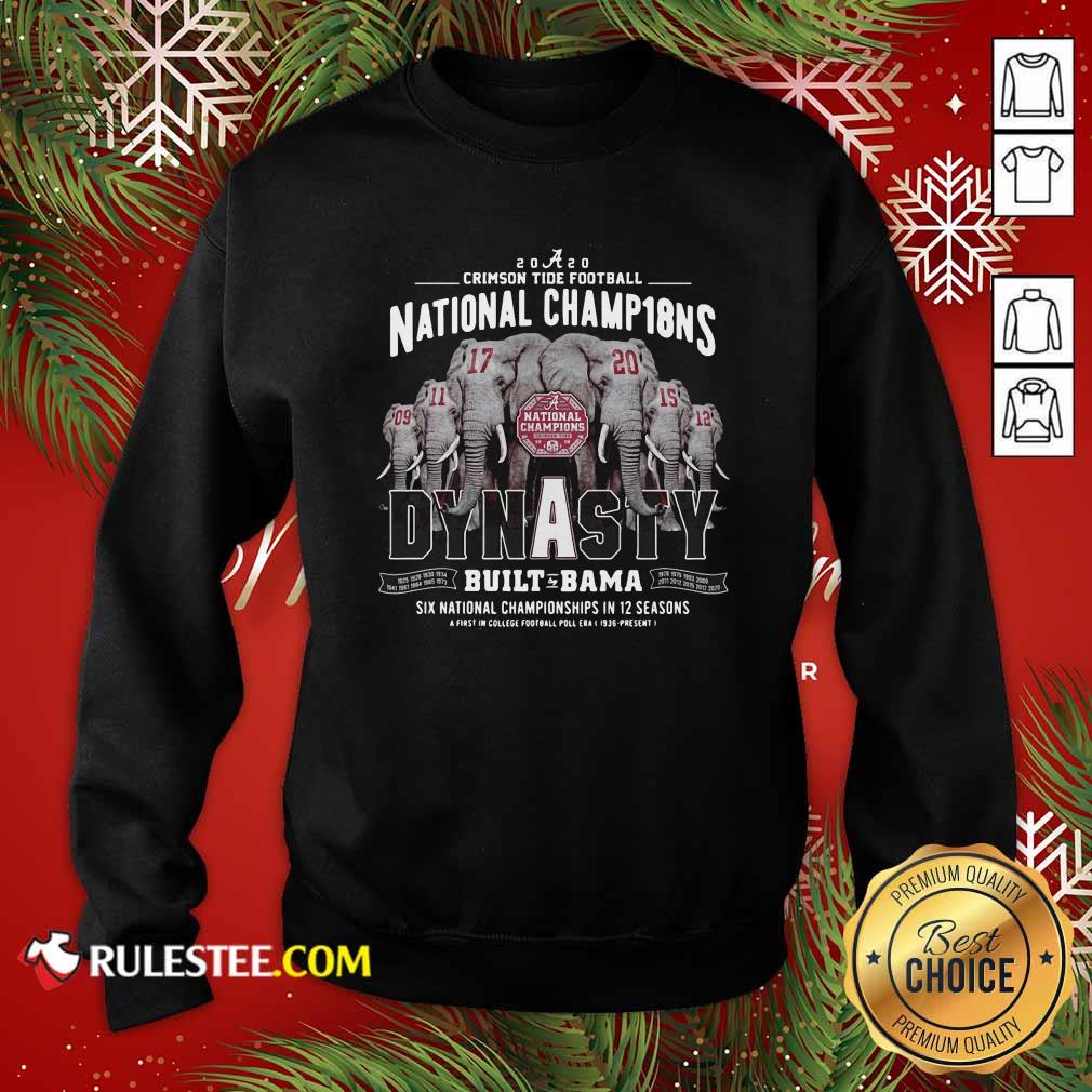 Happy Alabama Crimson Tide Dynasty Built Bama Six National Championship In 12 Season Shirt - Image 5