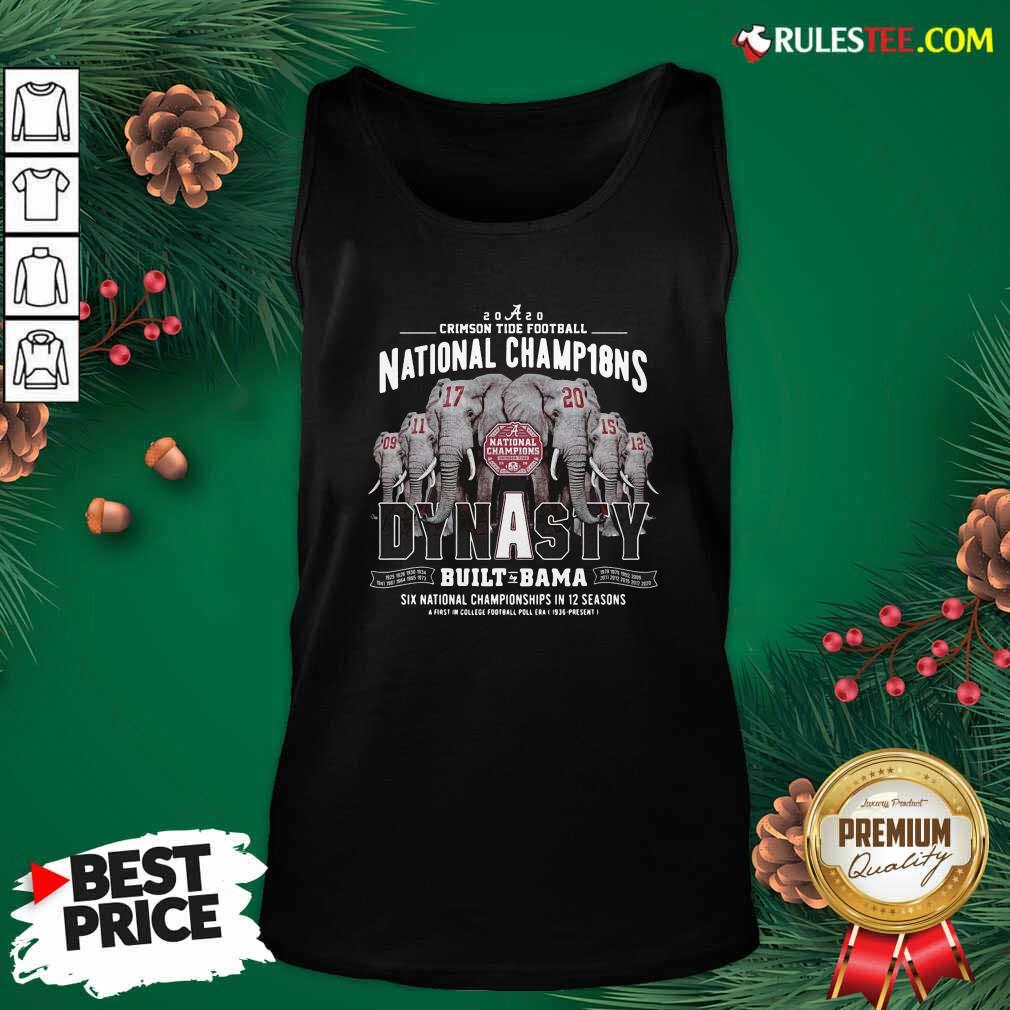Happy Alabama Crimson Tide Dynasty Built Bama Six National Championship In 12 Season Shirt - Image 4