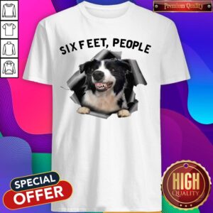 Happy Angry Border Collie Six Feet People Shirt