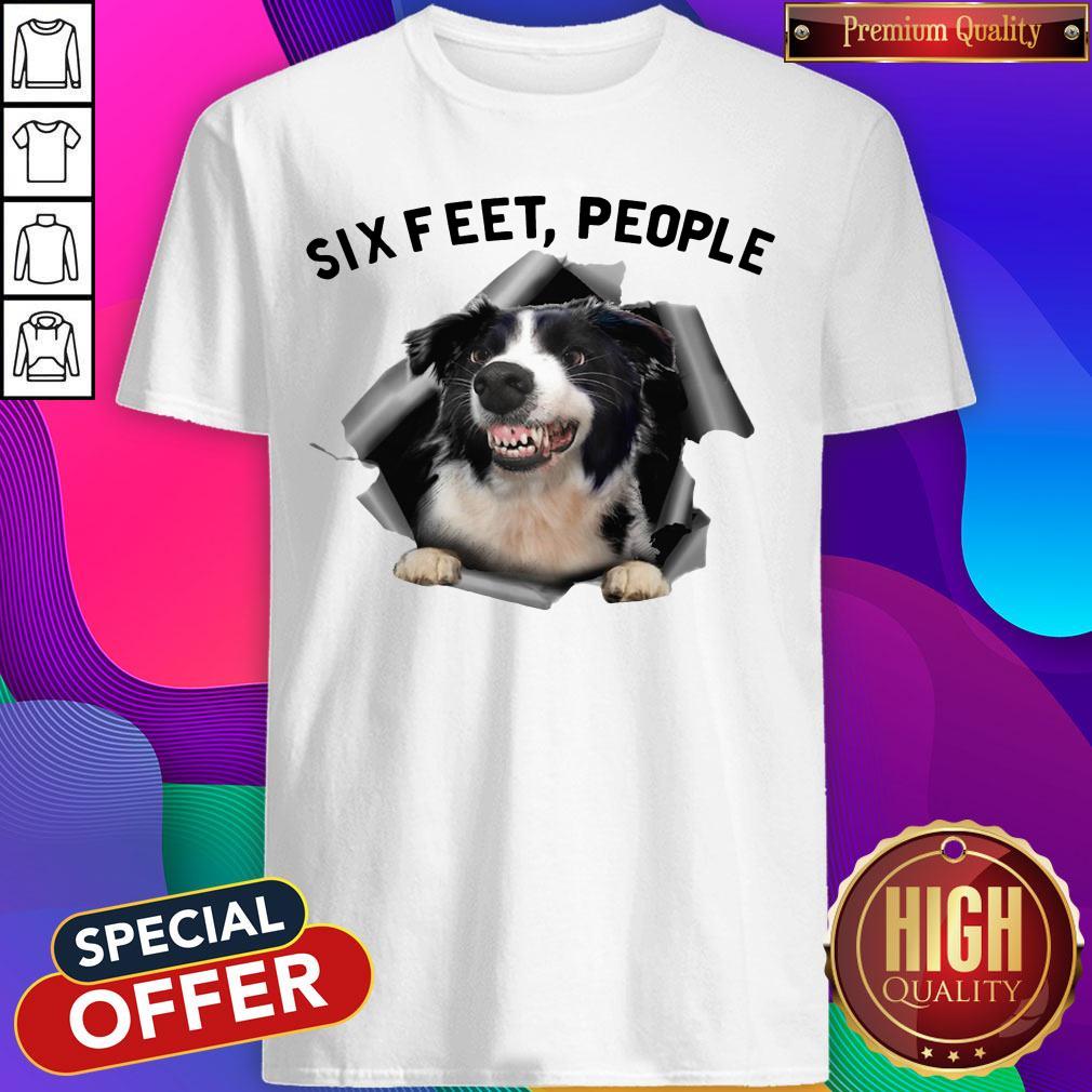 Happy Angry Border Collie Six Feet People Shirt