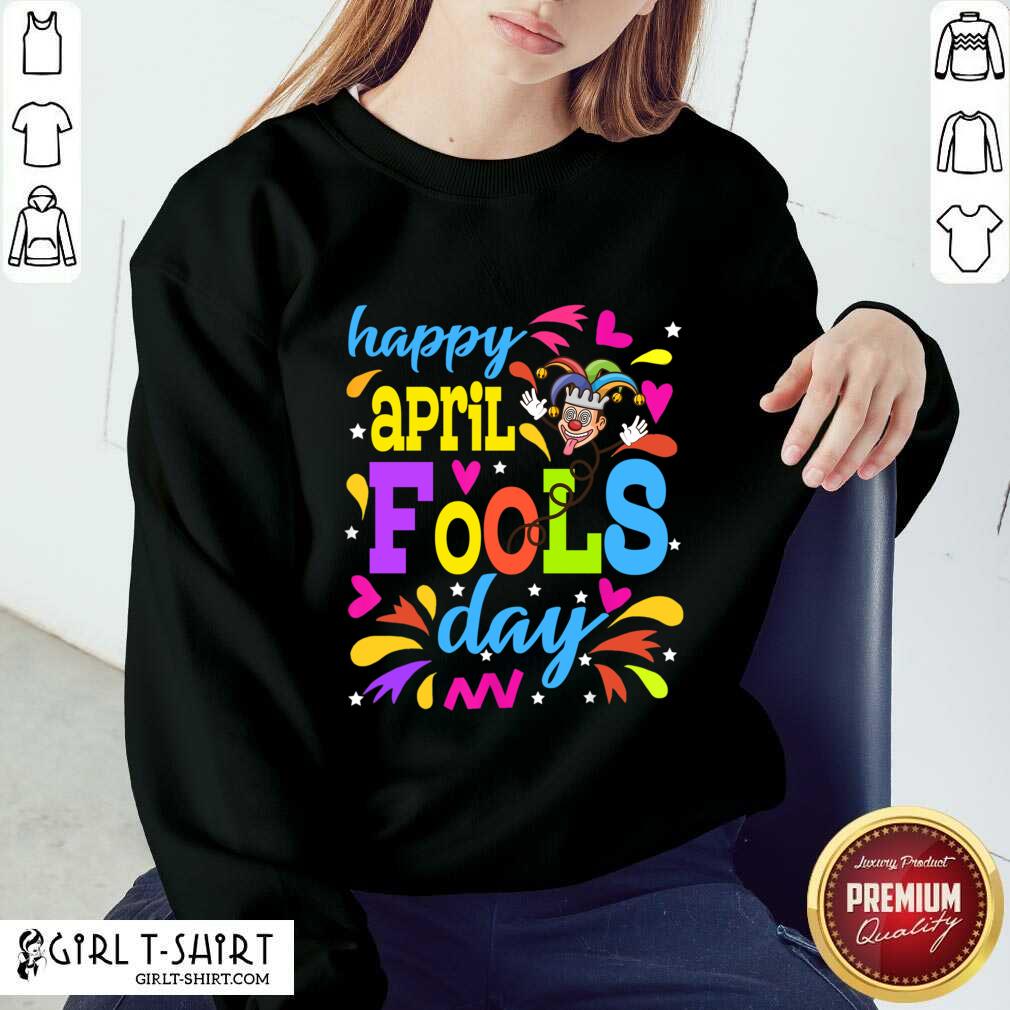 Happy April Fool Day Shirt - Image 5