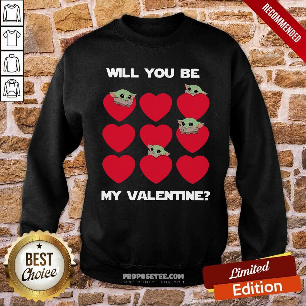 Happy Baby Yoda Heart Will You Be My Valentine Shirt - Image 5