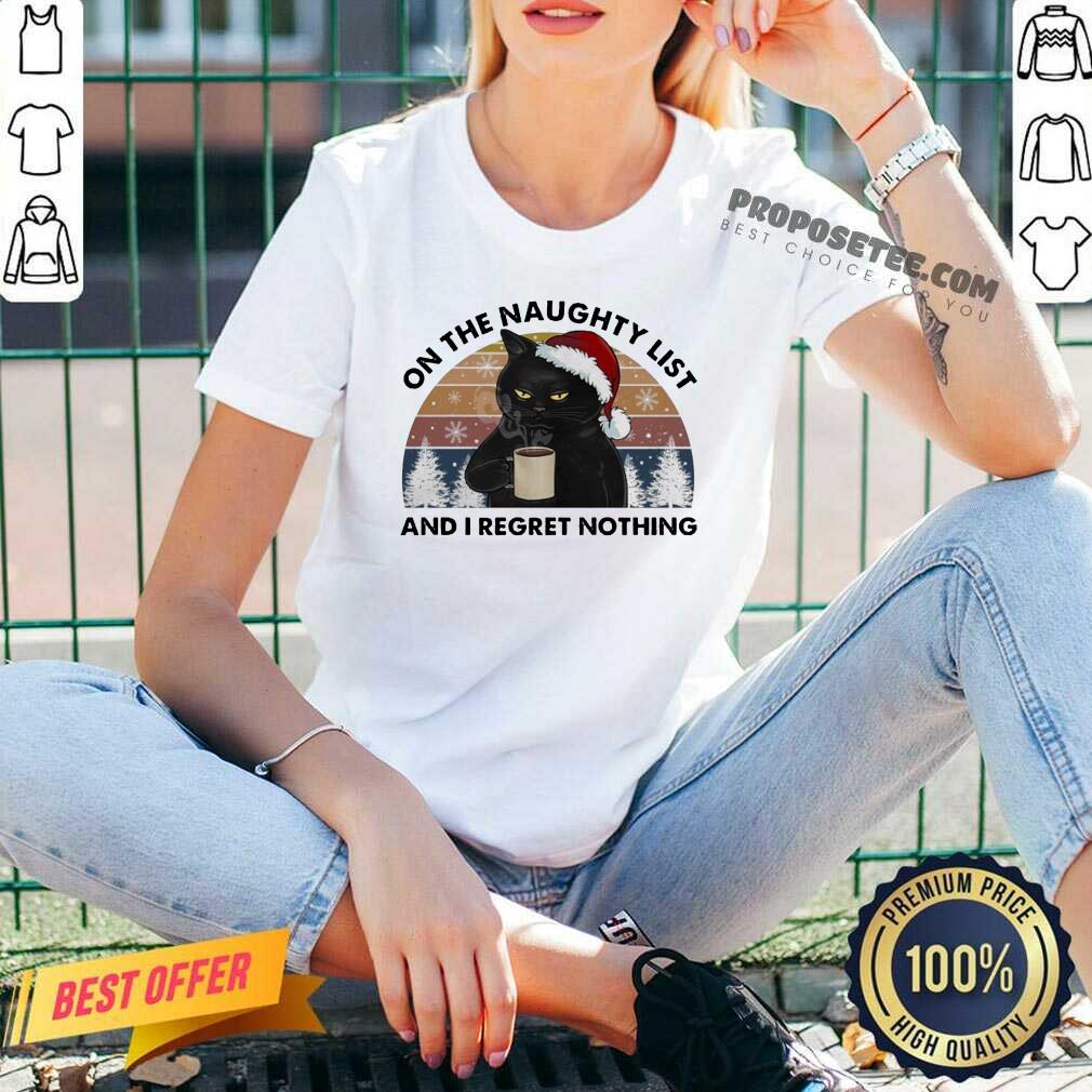 Happy Black Cat Santa Drinking Coffee On The Naughty List And I Regret Nothing Retro Vintage Shirt - Image 5