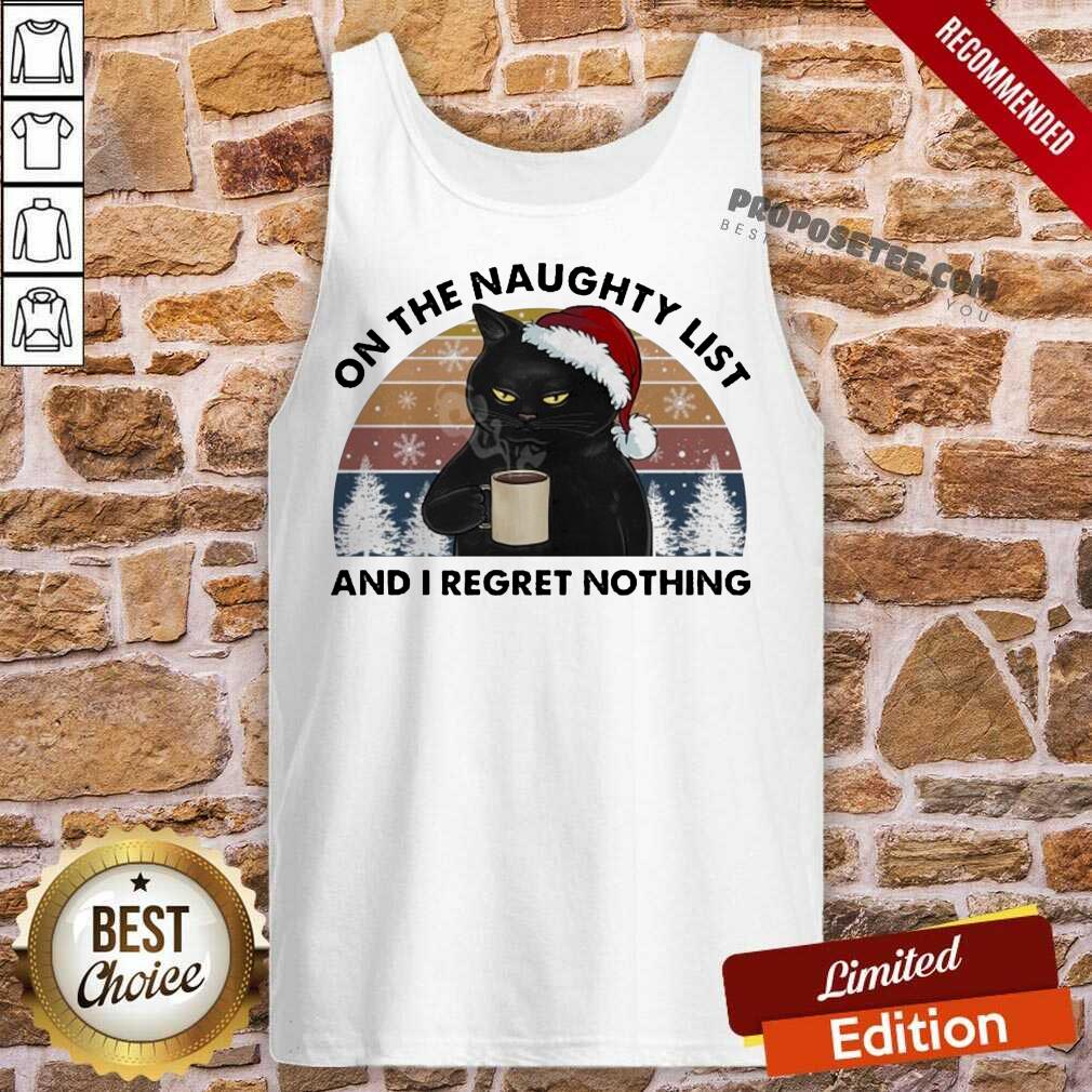 Happy Black Cat Santa Drinking Coffee On The Naughty List And I Regret Nothing Retro Vintage Shirt - Image 4