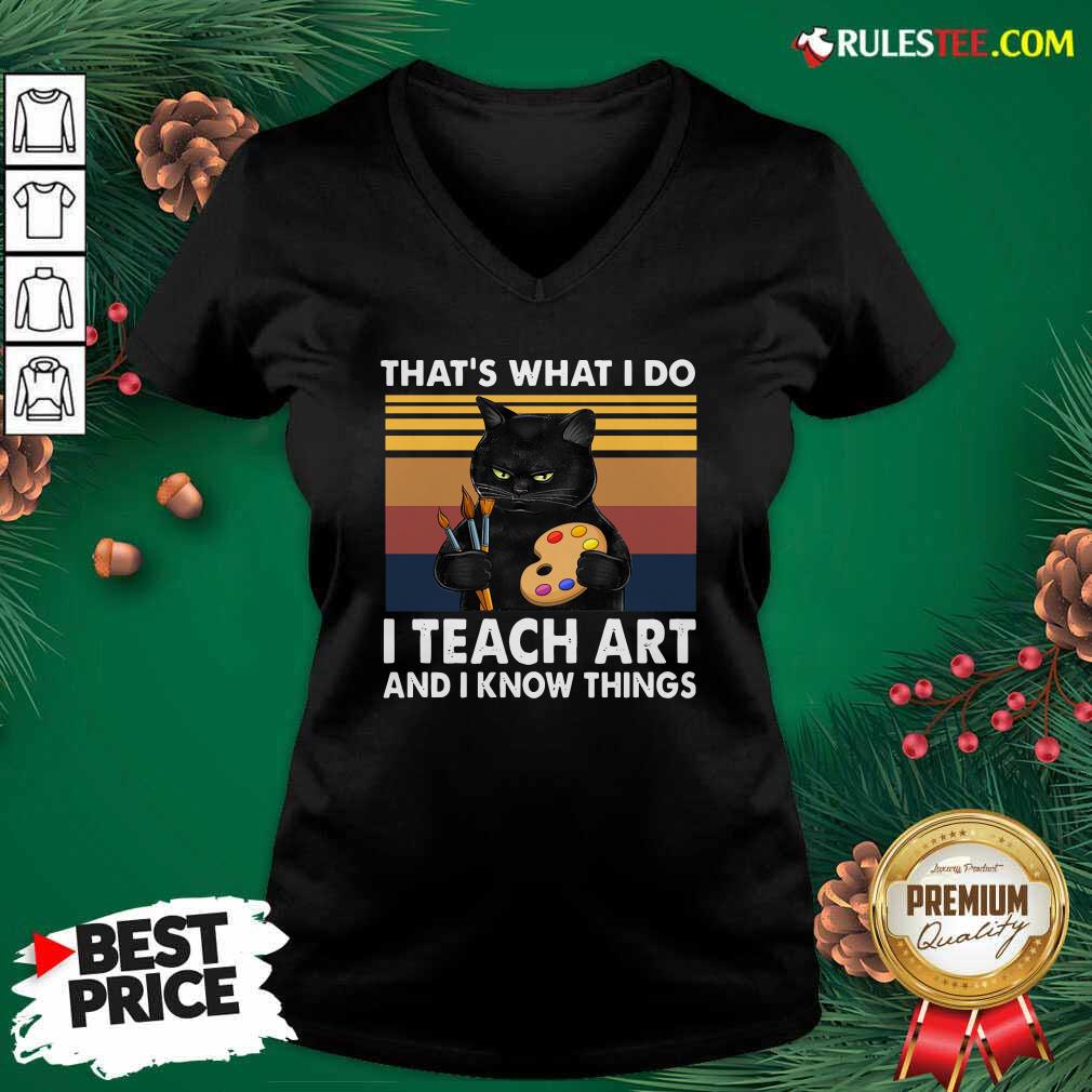 Happy Black Cat Thats What I Do I Teach Art And Know Things Vintage Shirt - Image 3