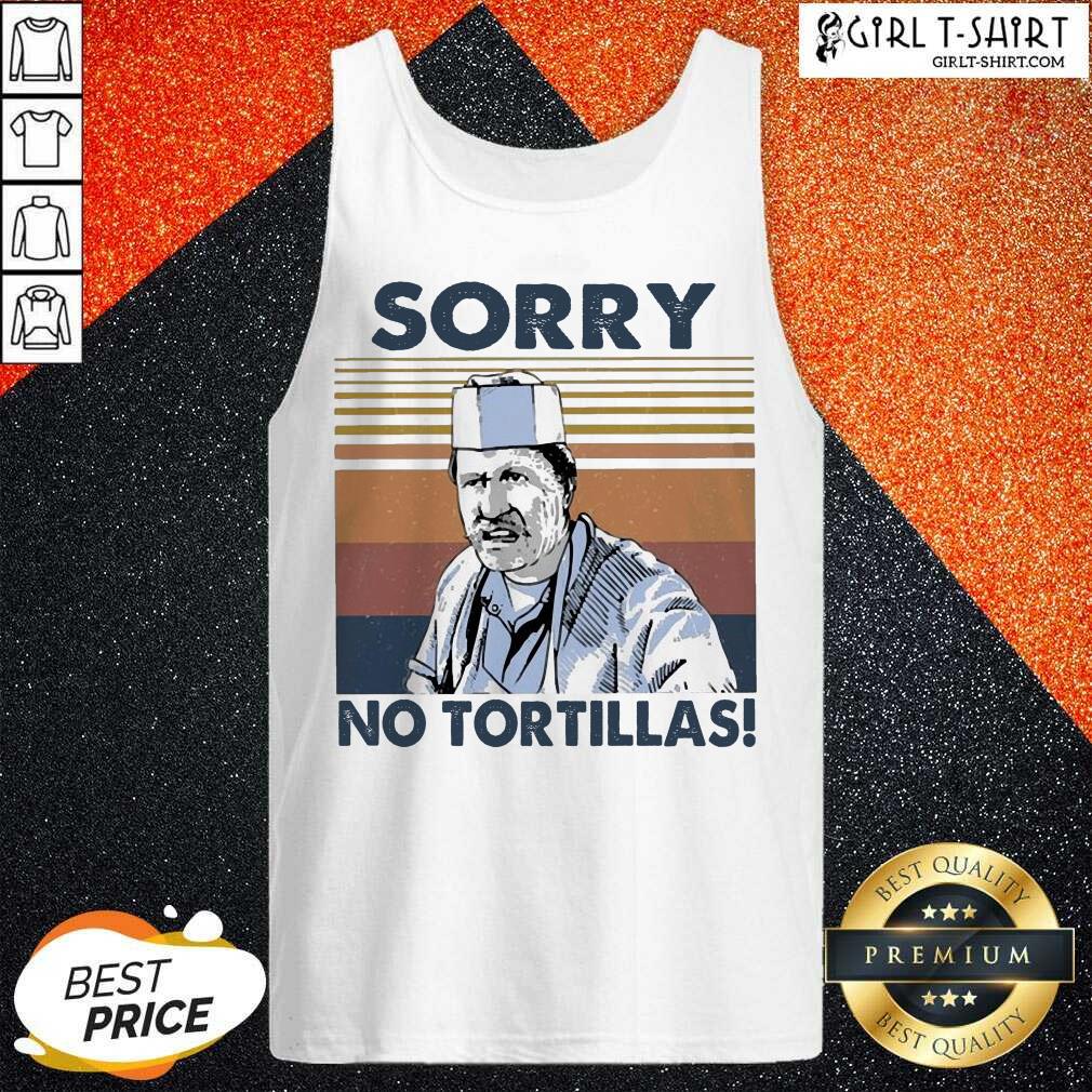 Happy Blood In Blood Sorry No Tortillas Vintage Shirt - Image 3