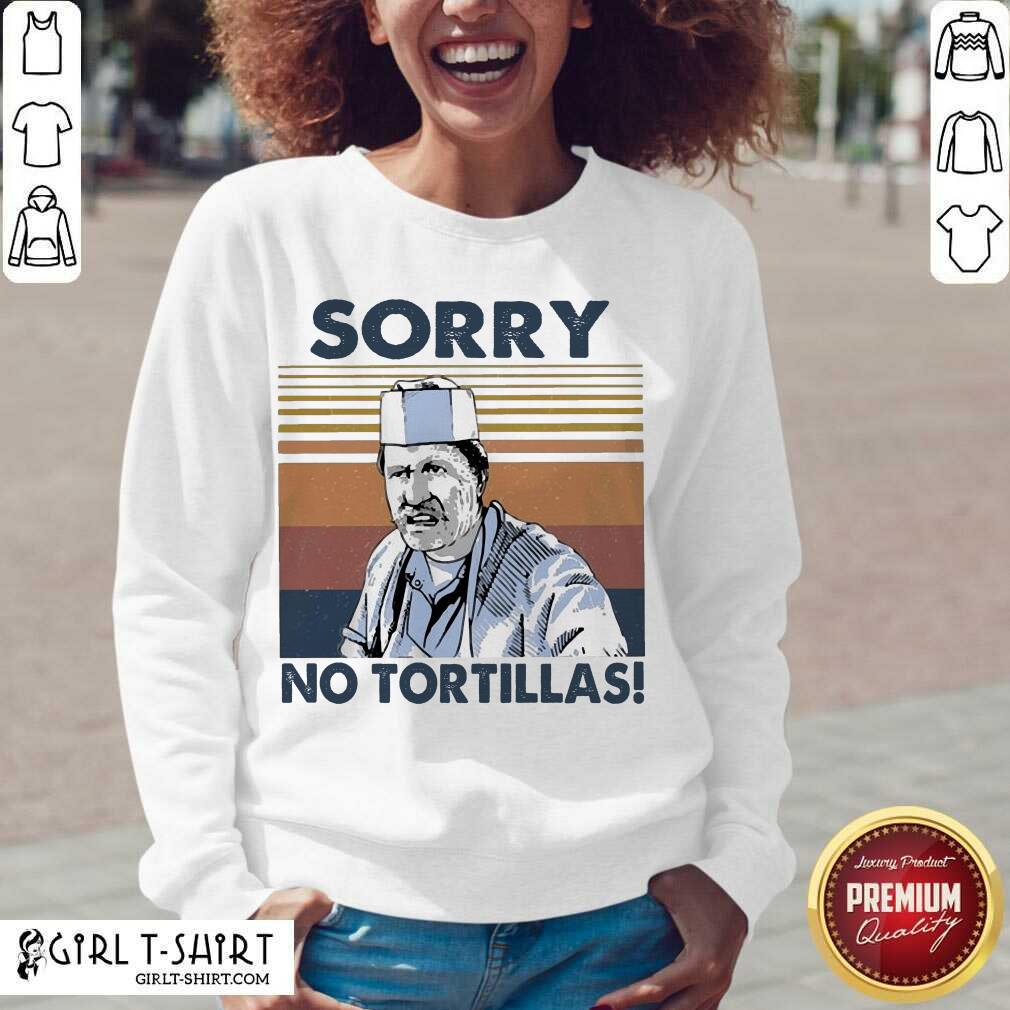 Happy Blood In Blood Sorry No Tortillas Vintage Shirt - Image 2