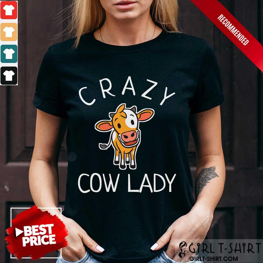 Happy Crazy Cow Lady Shirt