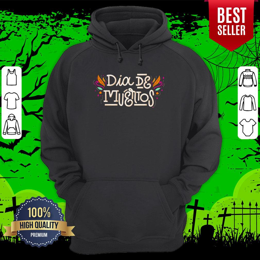 Happy Dia De Los Muertos Mexico Holiday Shirt - Image 3