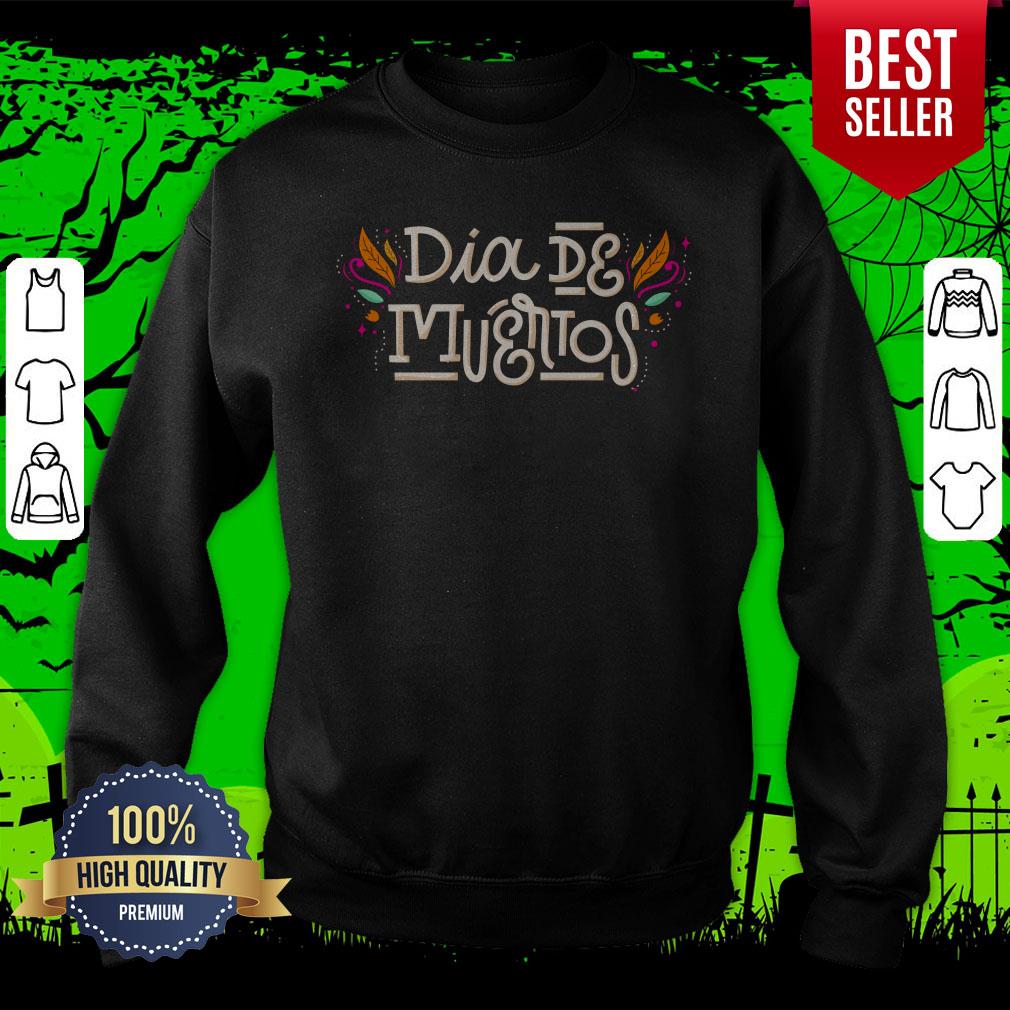 Happy Dia De Los Muertos Mexico Holiday Shirt - Image 2