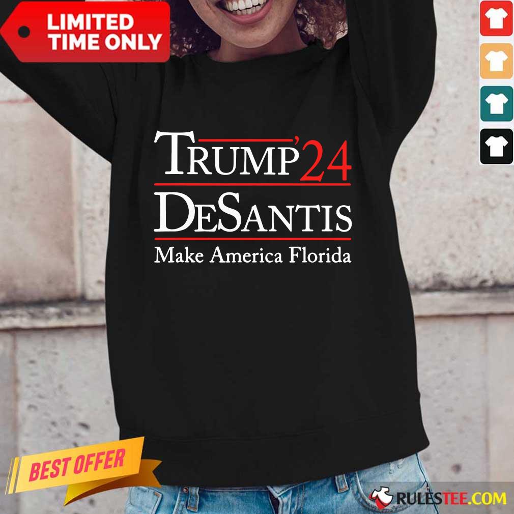 Happy Donald Trump 24 Desantis Make America Florida Shirt - Image 3