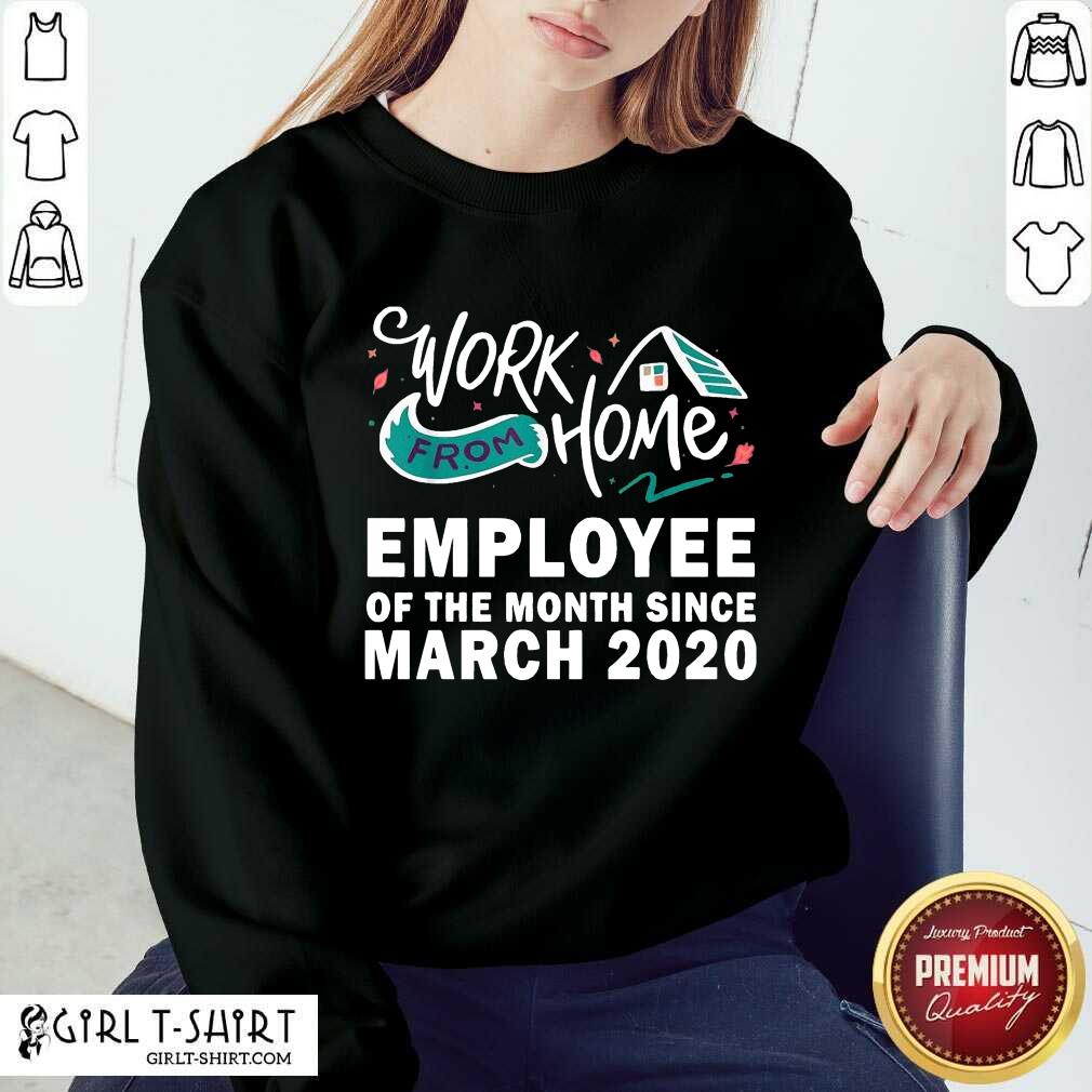 Happy Employee Since March 2020 Shirt - Image 5