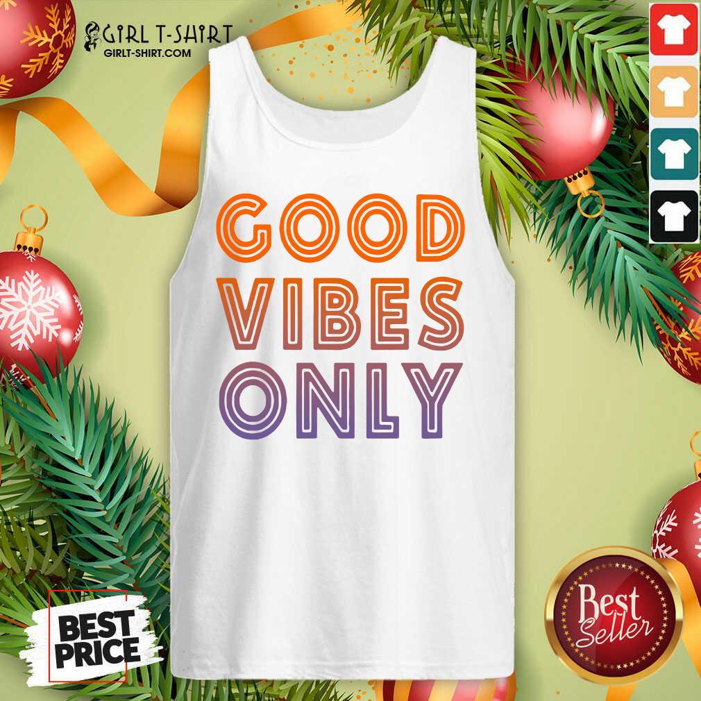 Happy Good Vibes Only Shirt - Image 3