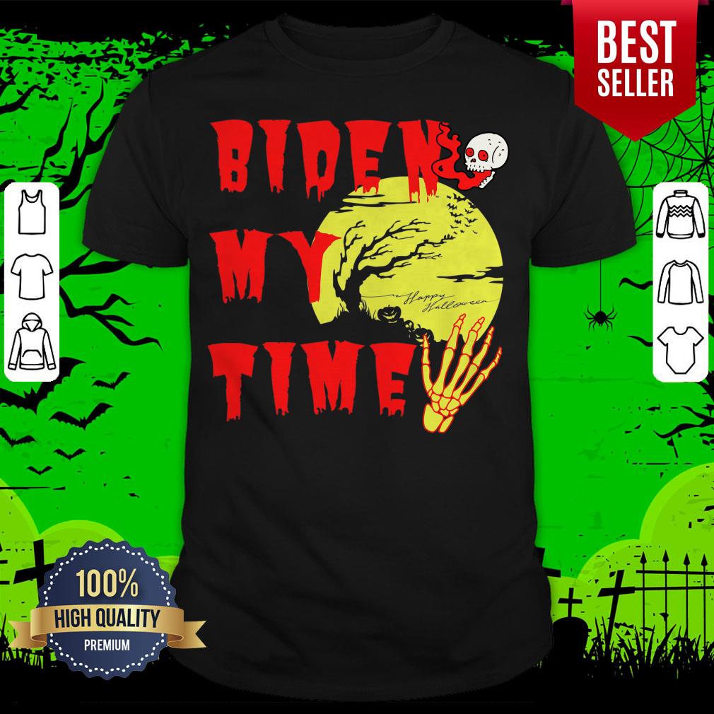 Happy Halloween Biden Skull My Time Shirt