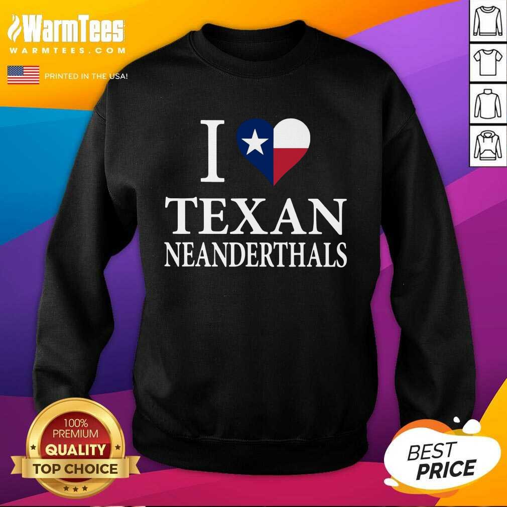 Happy I Love Texan Neanderthals Great 5 Shirt - Image 3