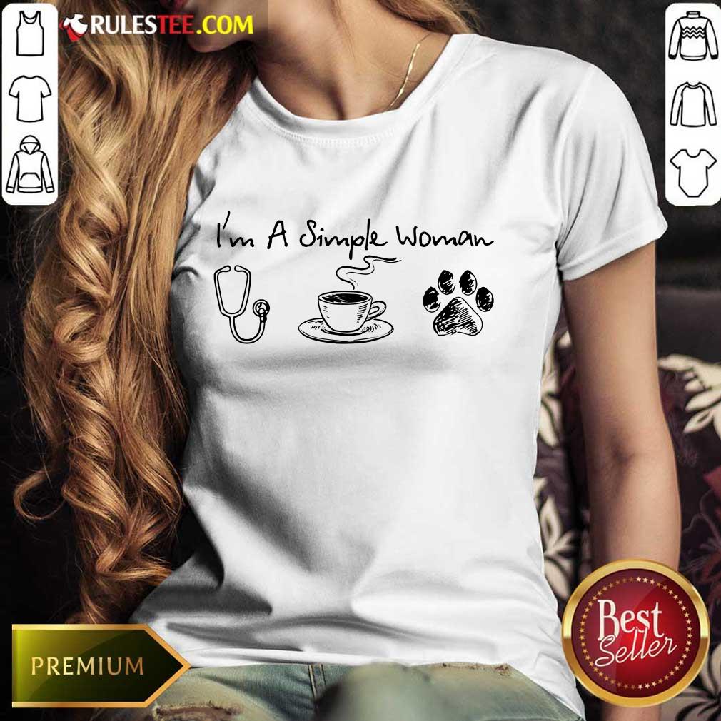 Happy I’m A Simple Woman I Like Nurse Coffee And Paw Dog Shirt - Image 3