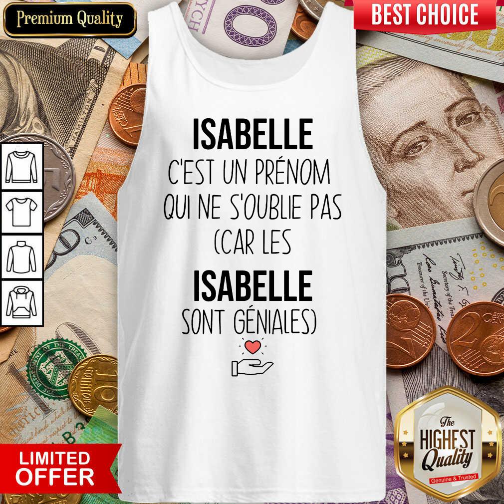 Happy Isabelle C'Est Un Prenom Qui Ne S'Oublie Pas Shirt - Image 3