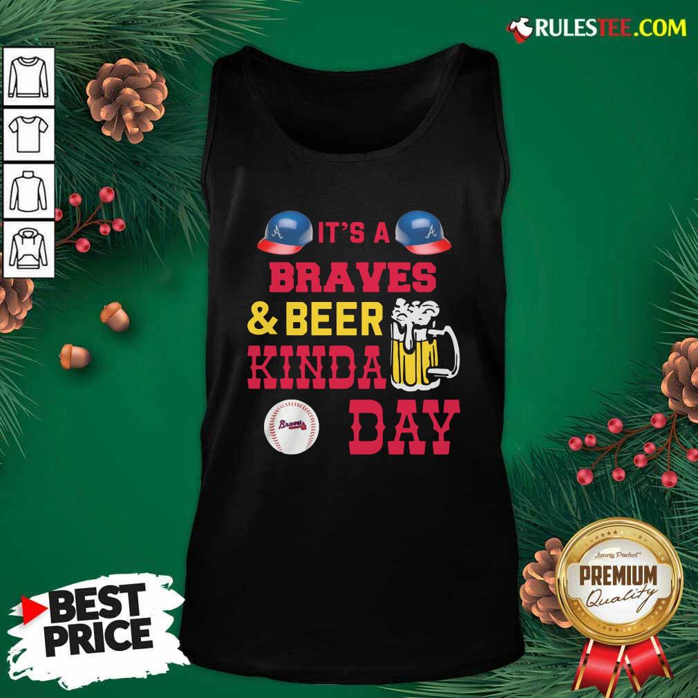 Happy It’s A Atlanta Braves And Beer Kinda Day Shirt - Image 3