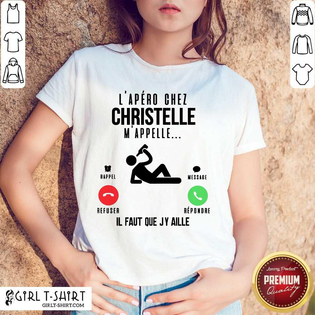 Happy Lapero Chez Lolo Mappelle Refuser Repondre Il Faut Que Jy Aille Shirt
