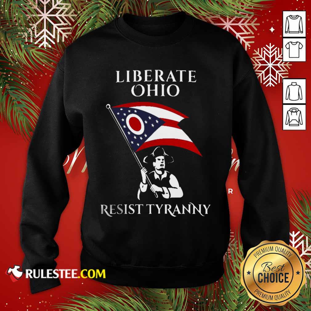 Happy Liberate Ohio Resist Tyranny Shirt - Image 5