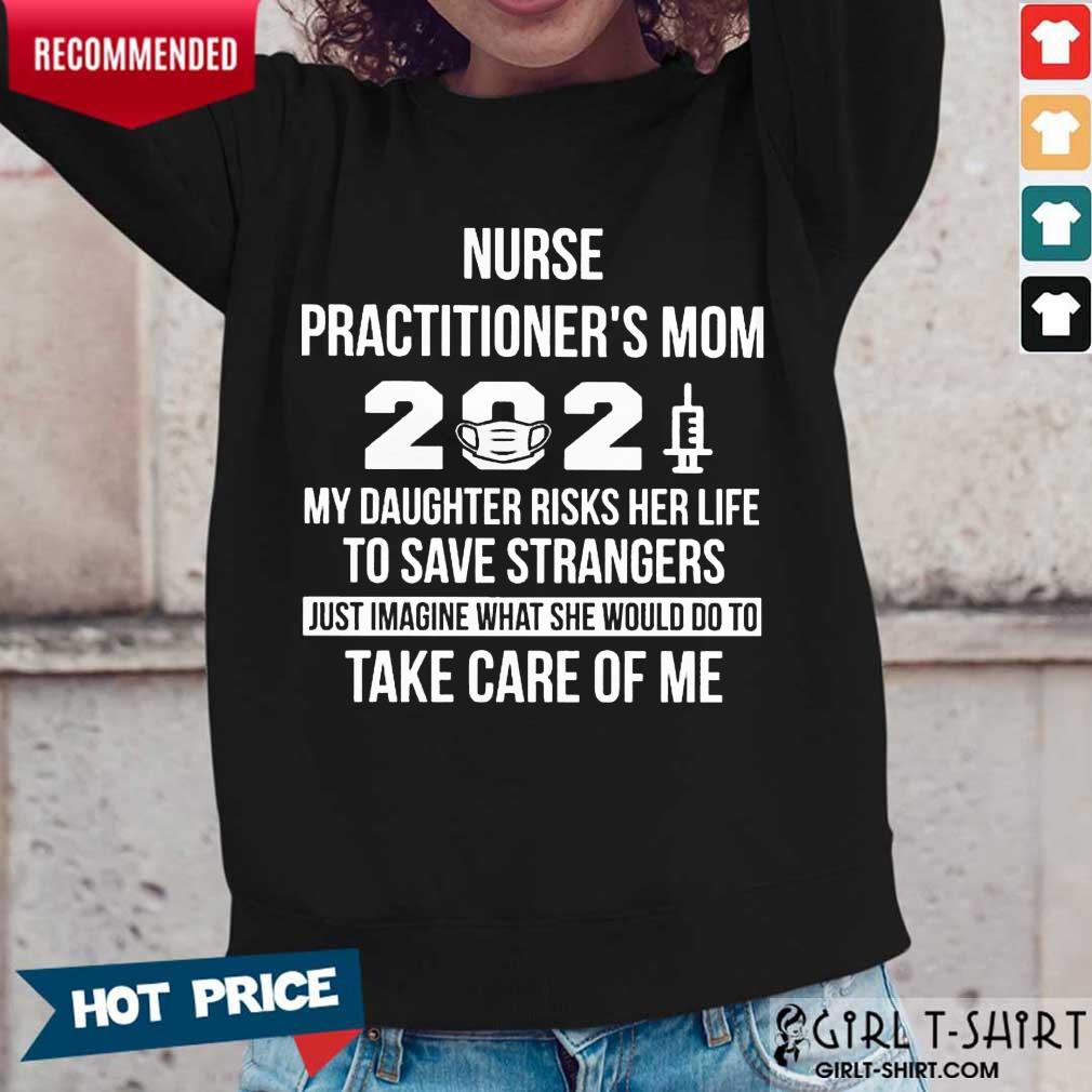 Happy Nurse Practitioners Mom 2021 Shirt - Image 2