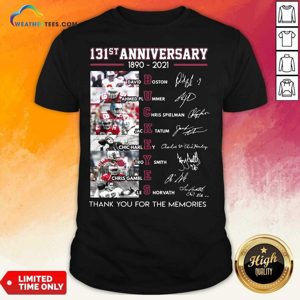 Happy Ohio State Buckeyes Football 131st Anniversary 1890 2021 Thank You For The Memories Signatures Shirt