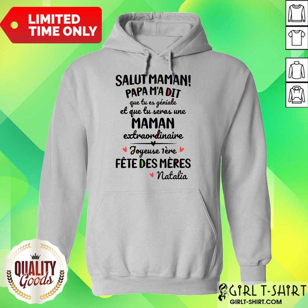 Happy Salut Maman Papa Ma Dit Que Tu Es Geniale Et Que Tu Seras Une Maman Shirt - Image 3