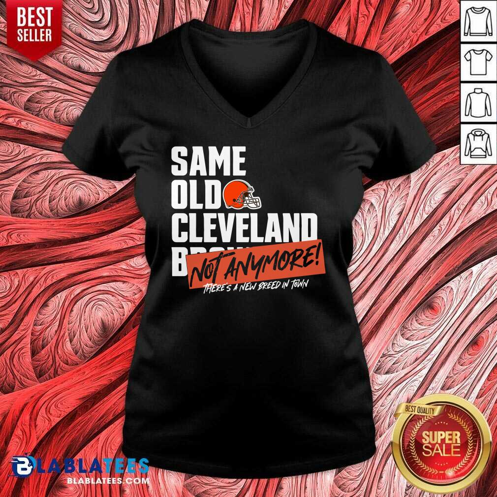 Happy Same Old Cleveland Not Anymore There'S A New Breed In Town Shirt - Image 2