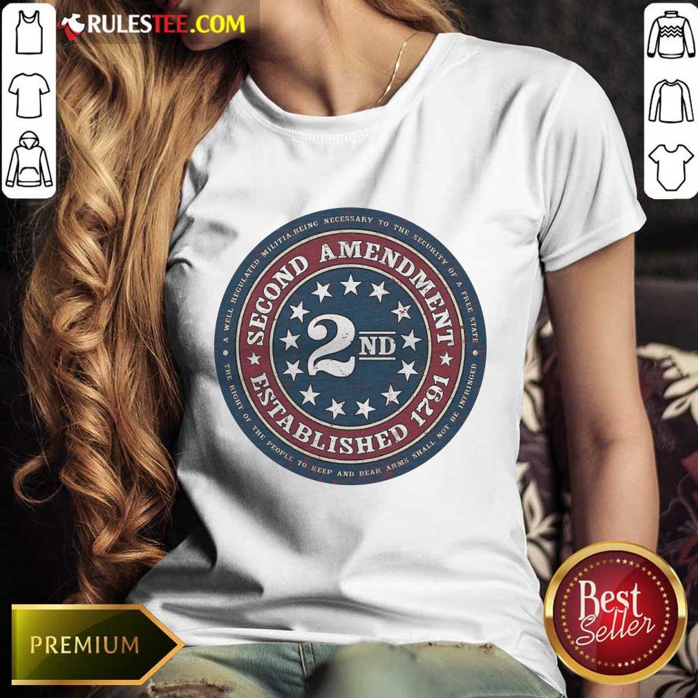 Happy Second Amendment Established 1791 Shirt - Image 4