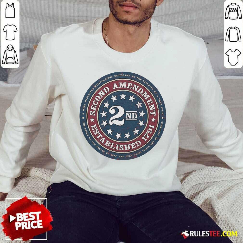 Happy Second Amendment Established 1791 Shirt - Image 2