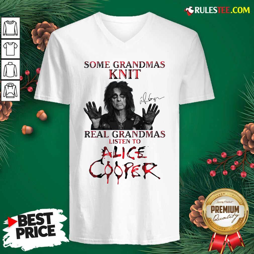 Happy Some Grandmas Knit Real Grandmas Listen To Alice Cooper Shirt - Image 5