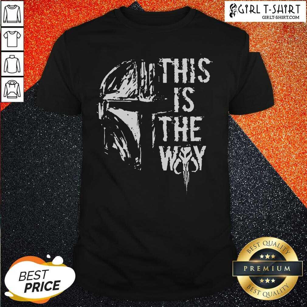 Happy Star Wars This Is The Way Shirt
