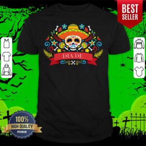 Happy Sugar Skull Dia De Los Muertos Mexican Holiday Shirt