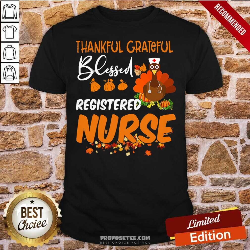 Happy Thankful Grateful Blessed Registered Nurse Thanksgiving Shirt