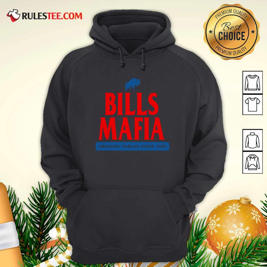 Happy The Buffalo Bills Mafia Crushin Tables Since 1960 Shirt - Image 2