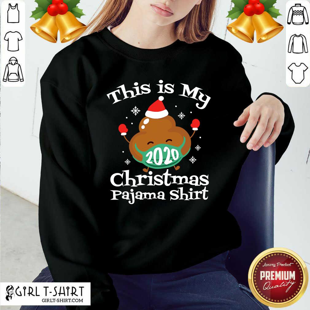 Happy This Is My Christmas Pajama Poop Face Mask Matching Xmas Shirt - Image 5