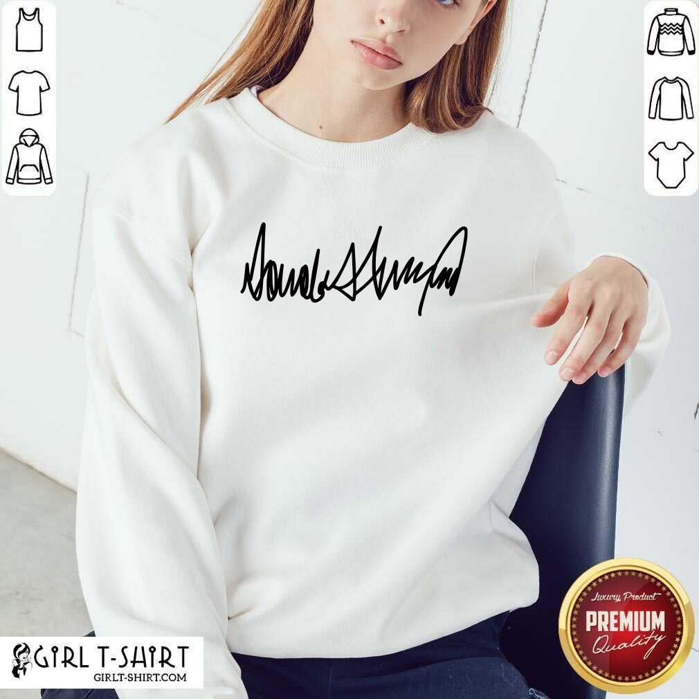 Happy Trump Signature President Election Shirt - Image 4