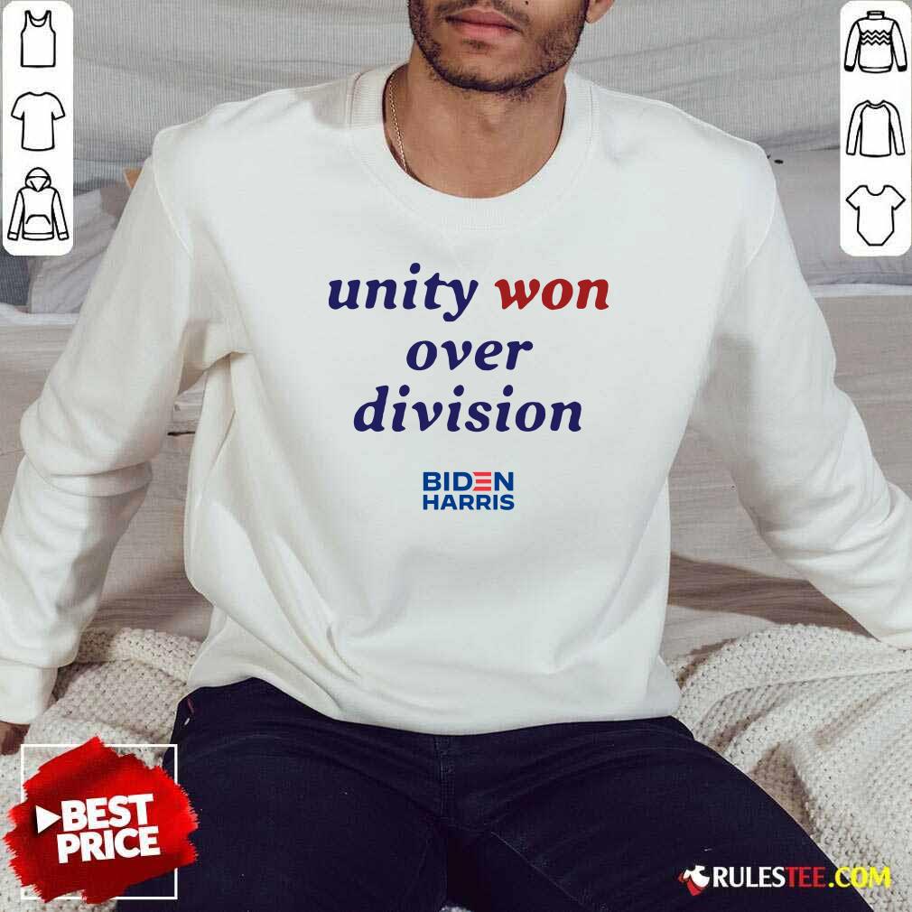 Happy Unity Won Over Division Biden Harris Shirt - Image 5