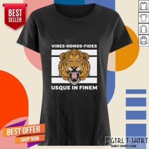 Alternative view of Happy Vires Honos Fides Usque In Finem Lion Shirt