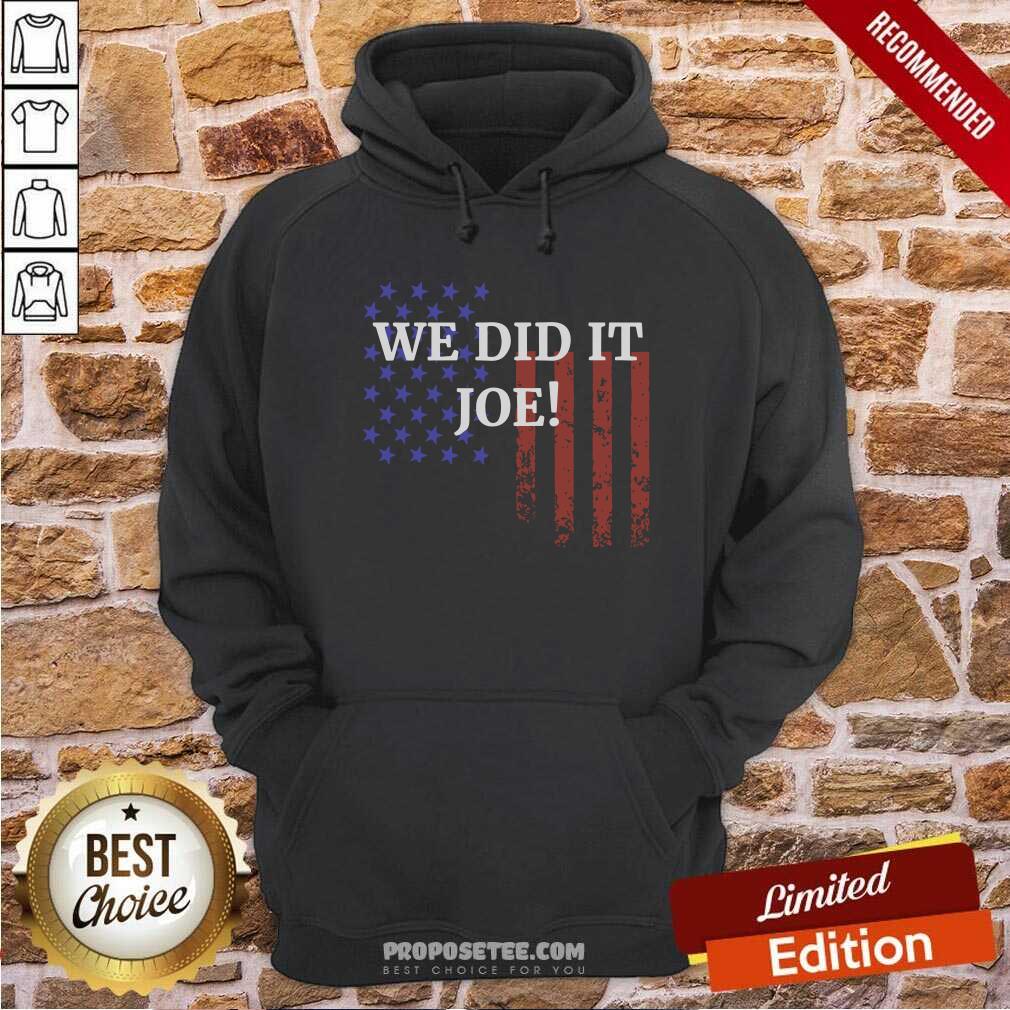 Happy We Did It Joe American Flag Election Shirt - Image 2