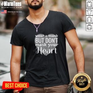 Alternative view of Happy Wear A Mask But Don’t Mask Your Heart Shirt